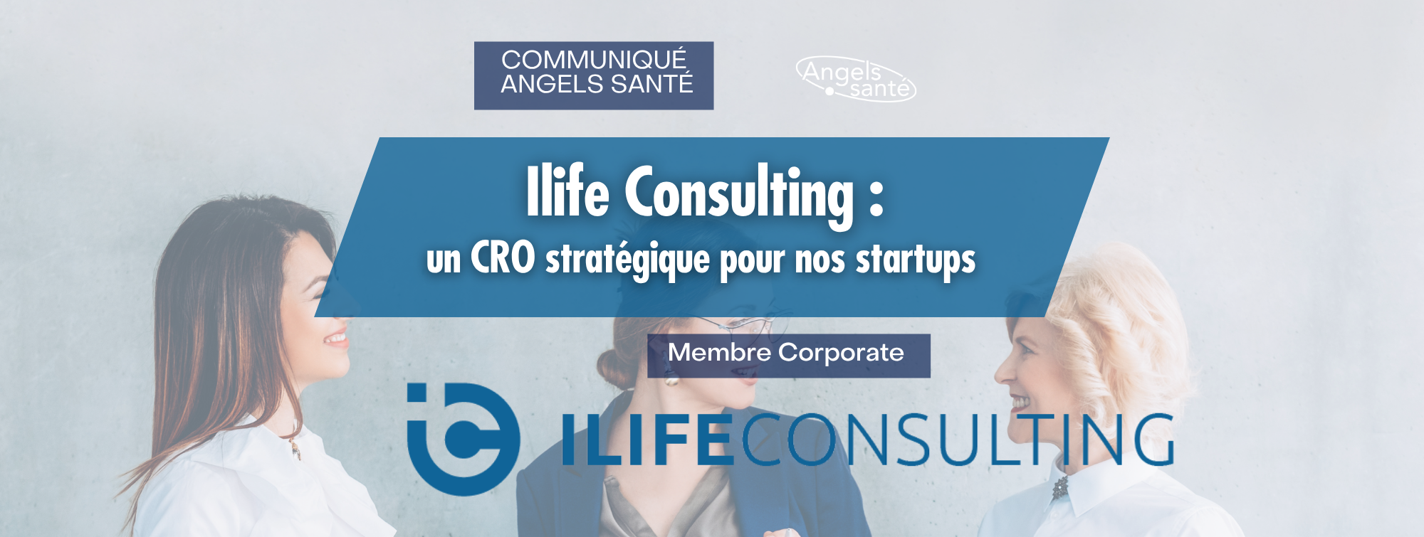 Ilife consulting rejoint Angels Santé